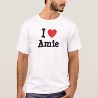 I love Amie heart T-Shirt