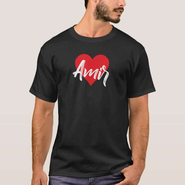 I Love Amir First Name I Heart Named  T-Shirt (Front)