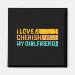 I Love &amp; Cherish My Girlfriend Romantic Relati Magnet
