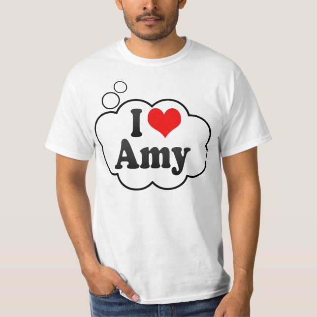 I love Amy T-Shirt (Front)