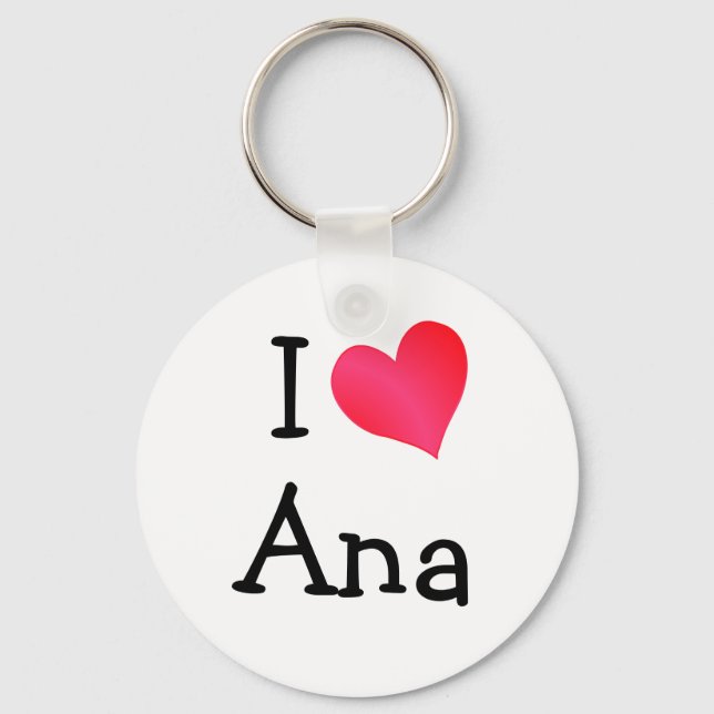 I Love Ana Key Ring (Front)