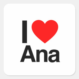 i love ana square sticker