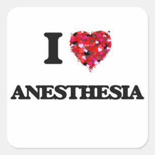 I Love Anaesthesia Square Sticker