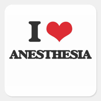 I Love Anaesthesia Square Sticker