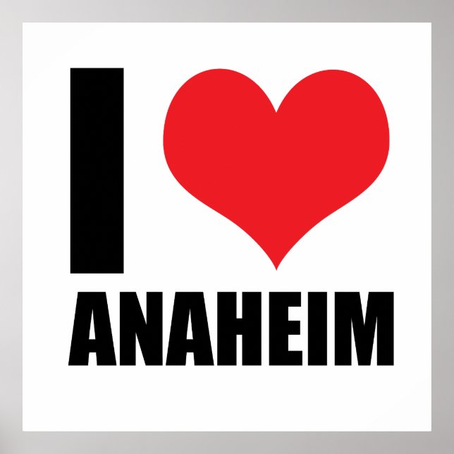 I love Anaheim Poster (Front)