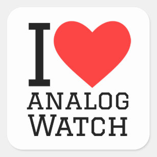 I love analogue watch square sticker