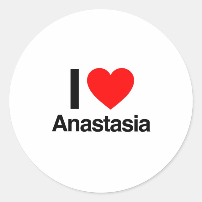 i love anastasia classic round sticker (Front)