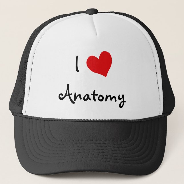 I Love Anatomy Trucker Hat (Front)
