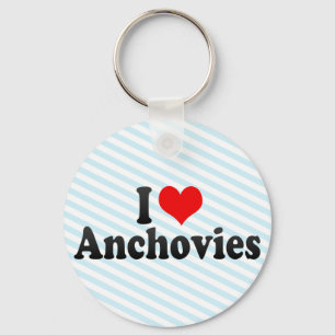 I Love Anchovies Key Ring