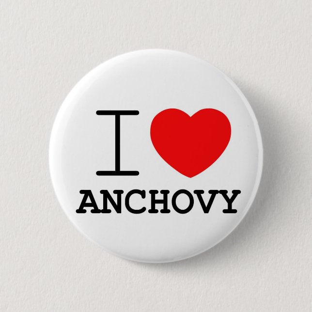 I love anchovy 6 cm round badge (Front)