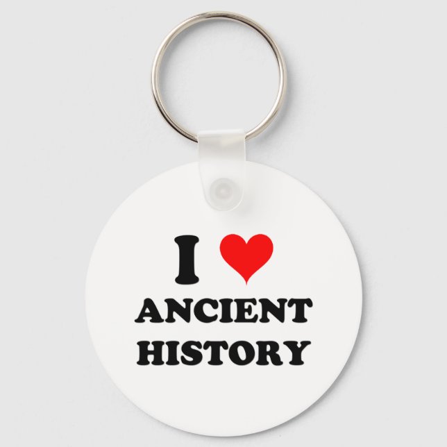 I Love Ancient History Key Ring (Front)
