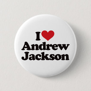 I Love Andrew Jackson 6 Cm Round Badge