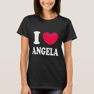 I Love Angela T-Shirt