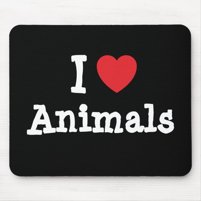 I love Animals heart custom personalised Mouse Mat (Front)