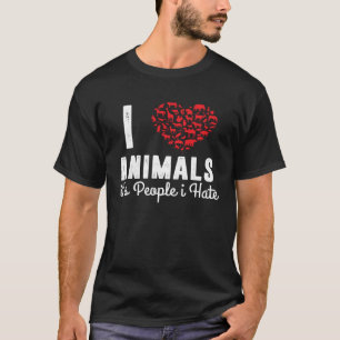 I Love Animals Its People I Hate Animal Vegan Act T-Shirt