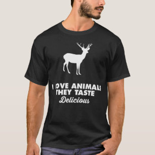 I love Animals They Taste Delicious Hunting waterc T-Shirt