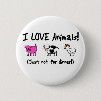 I Love Animals Vegetarian 6 Cm Round Badge