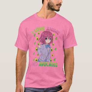 I Love Anime And Avocados - Kawaii Otaku - Cute Ma T-Shirt