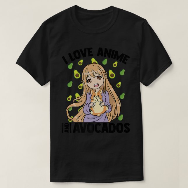 I Love Anime And AvocadosKawaii Otaku GirlCute Man T-Shirt (Design Front)