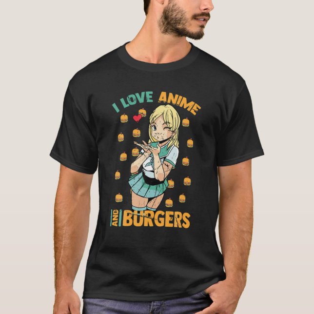 I Love Anime And Burgers - Cute Kawaii - Manga Ota T-Shirt (Front)
