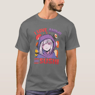 I Love Anime And Sushi - Kawaii Blushing Otaku Gir T-Shirt