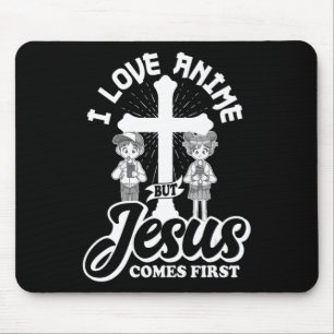 I Love Anime But Jesus Comes First Anime Lover Man Mouse Mat