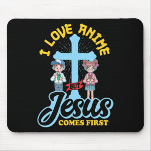 I Love Anime But Jesus Comes First Anime Lover Man Mouse Mat