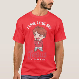 I Love Anime But Jesus Comes First  Christian Japa T-Shirt
