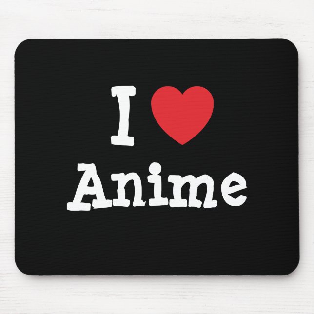 I love Anime heart custom personalised Mouse Mat (Front)