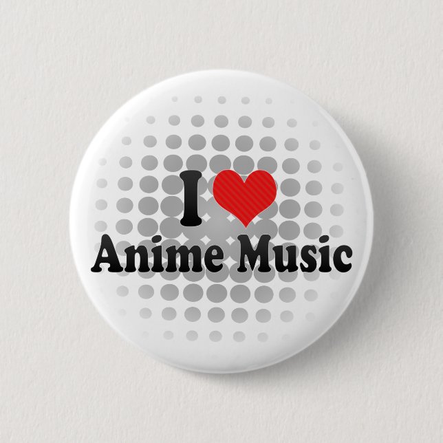 I Love Anime Music 6 Cm Round Badge (Front)