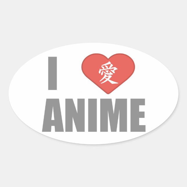 I love Anime Oval Sticker (Front)