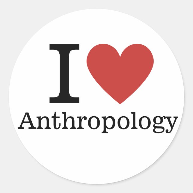 I ❤️ Love Anthropology for Students/Faculty Classic Round Sticker (Front)