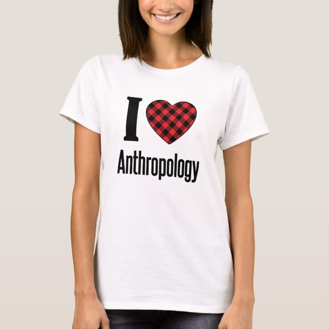 I Love Anthropology T-Shirt (Front)
