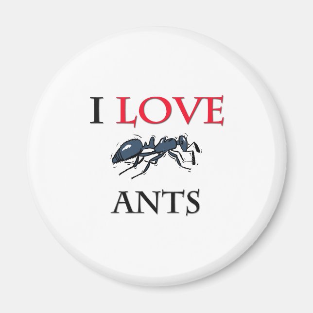 I Love Ants Magnet (Front)
