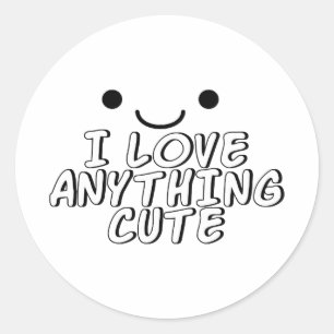 I Love Anything Cute Classic Round Sticker