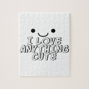I Love Anything Cute Jigsaw Puzzle