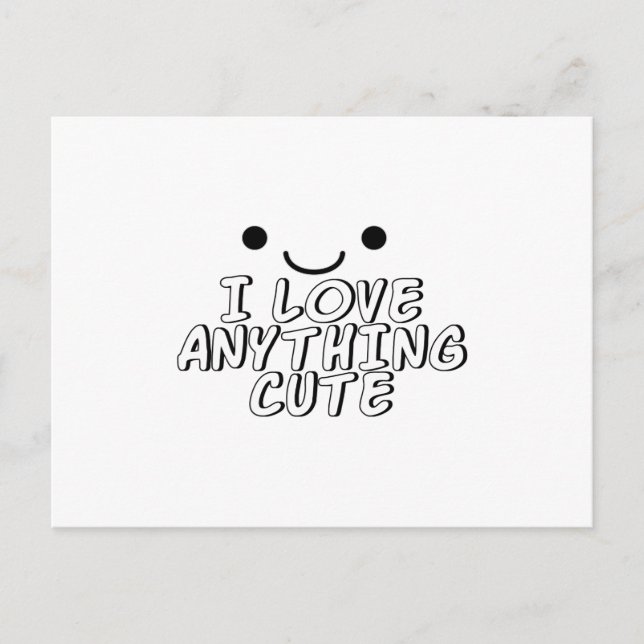 I Love Anything Cute Postcard (Front)