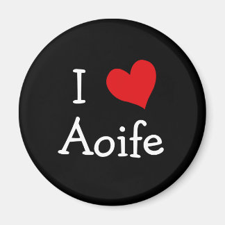 I Love Aoife Magnet