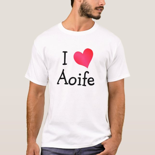I Love Aoife T-Shirt (Front)