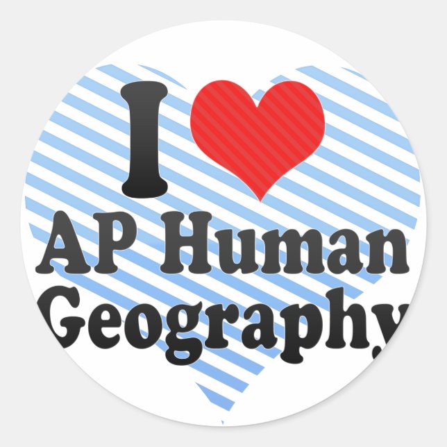 I Love AP Human Geography Classic Round Sticker (Front)