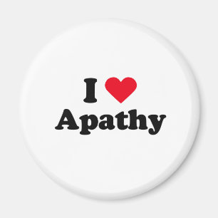 I love apathy magnet