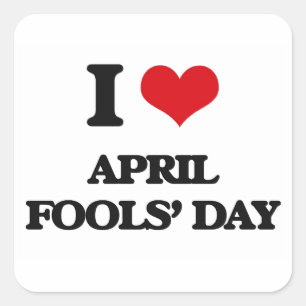 I Love April Fools' Day Square Sticker