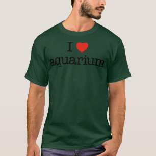 I love aquarium 2 T-Shirt