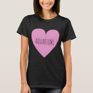 I love aquariums T-Shirt