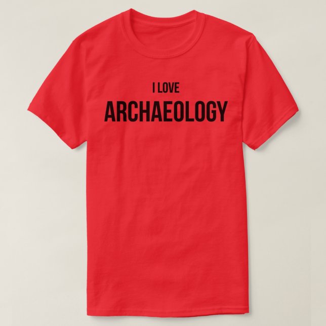 I Love Archaeology 1 T-Shirt (Design Front)