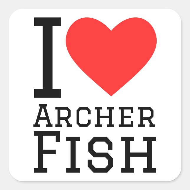I love archer fish square sticker (Front)
