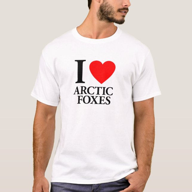 I Love Arctic Foxes T-Shirt (Front)