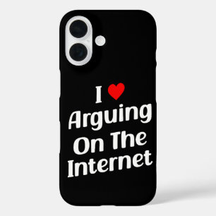 I Love Arguing On The Internet Funny Chronically iPhone 16 Case