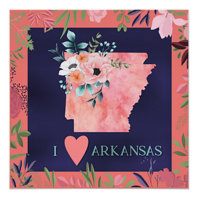 I Love Arkansas, watercolor floral, Poster (Front)