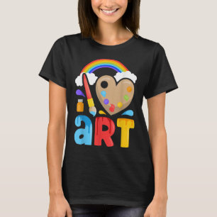 I Love Art Artist Painter Colorful Painting Gifts T-Shirt